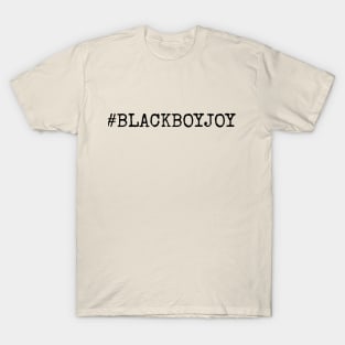 #BLACKBOYJOY T-Shirt